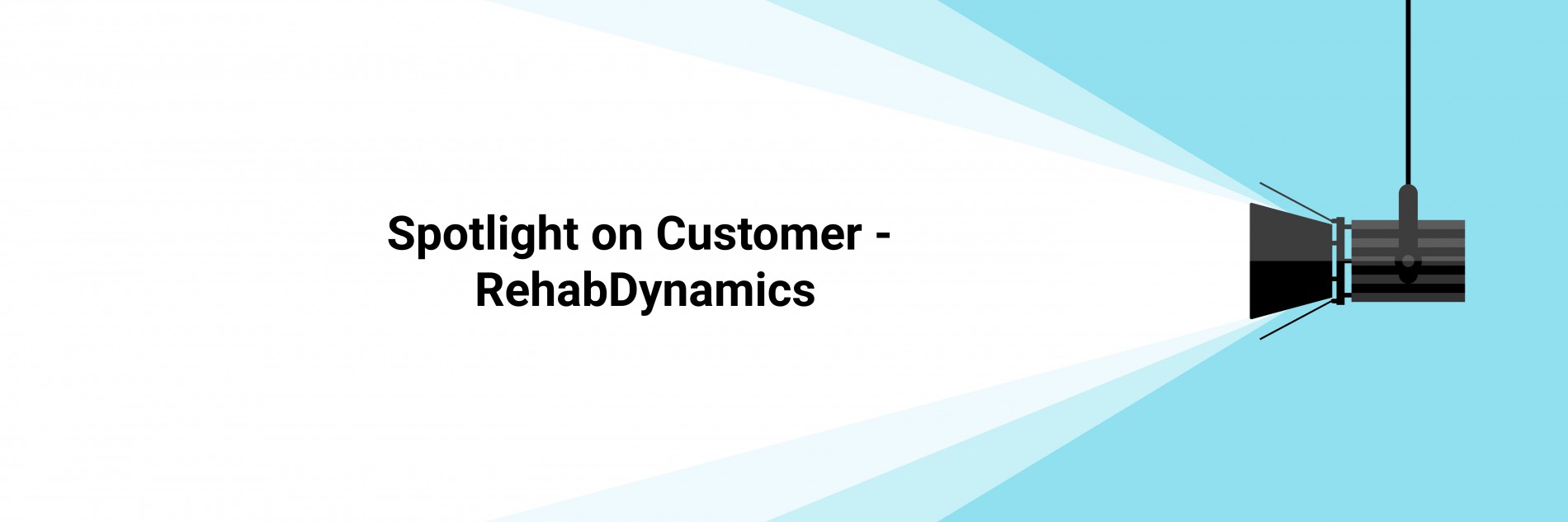 Spotlight on Customer – RehabDynamics – Chameleon Software — Case Manager